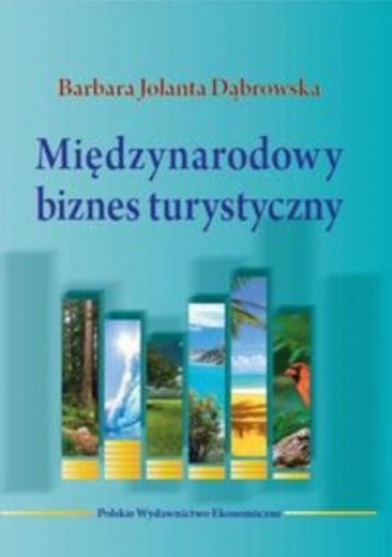 Międzynarodowy biznes turystyczny - Barbara Jolanta Dąbrowska