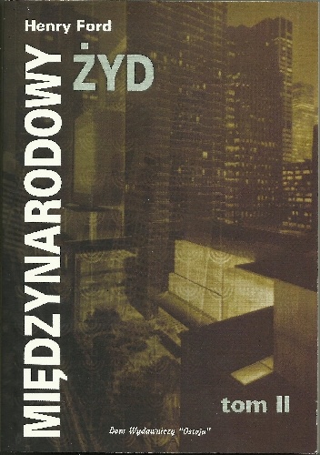 Międzynarodowy Żyd, tom 2 - Henry Ford