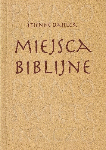 Miejsca biblijne - Etienne Dahler