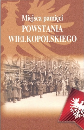 Miejsca pamięci Powstania Wielkopolskiego - Paweł Anders