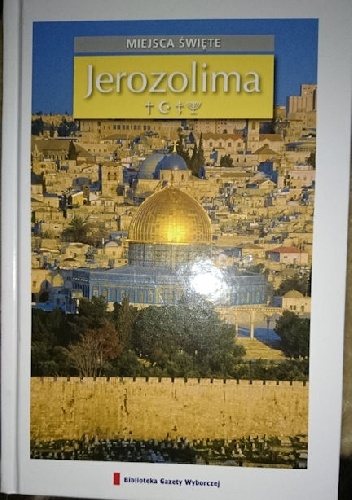 Miejsca święte - Jerozolima T.2