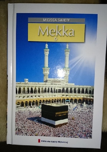 Miejsca święte - Mekka T.3