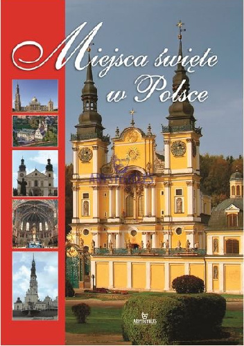 Miejsca Święte w Polsce - Robert Szybiński