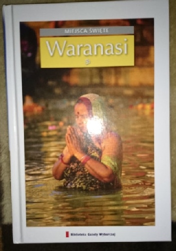 Miejsca święte - Waranasi  T.5