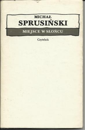 Miejsce w słońcu - Michał Sprusiński