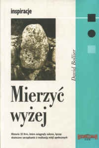 Mierzyć wyżej - David Bollier