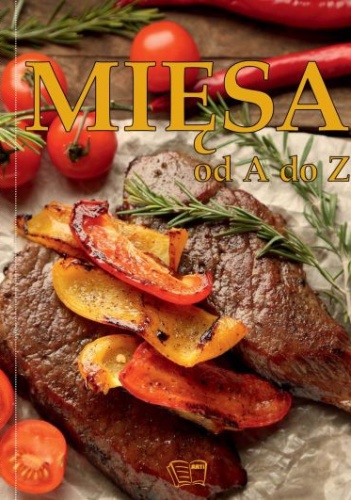 Mięsa od A do Z - praca zbiorowa