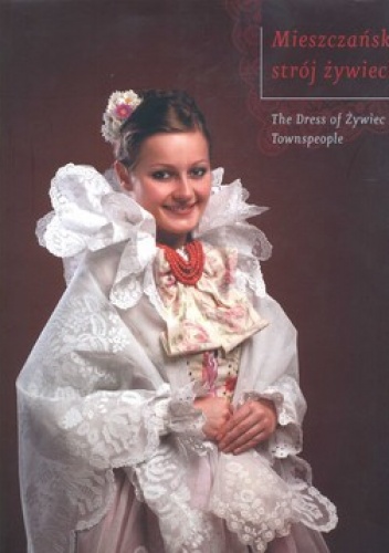 Mieszczański strój żywiecki - Krystyna Kolstrung-Grajny