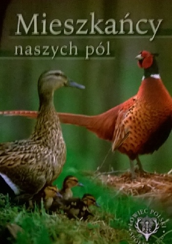 Mieszkańcy naszych pól - praca zbiorowa