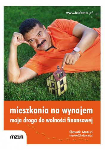 Mieszkania na wynajem - moja droga do wolności finansowej - Sławek Muturi