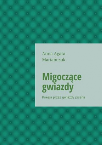 Migoczące gwiazdy - Mariańczuk Anna