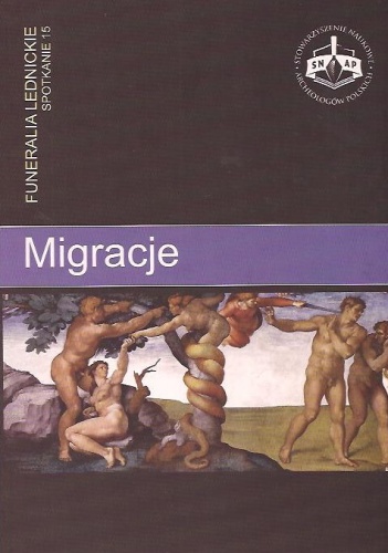 Migracje. Funeralia Lednickie - spotkanie 15