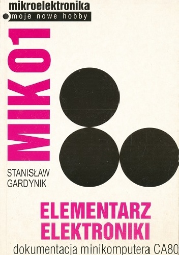 MIK01. Elementarz elektroniki - Stanisław Gardynik