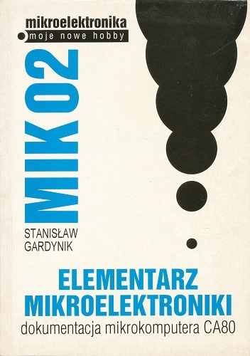MIK02. Elementarz mikroelektroniki - Stanisław Gardynik
