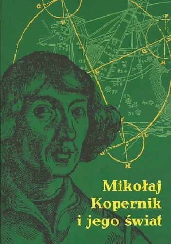 Mikołaj Kopernik i jego świat - Teresa Borawska, Henryk Rietz