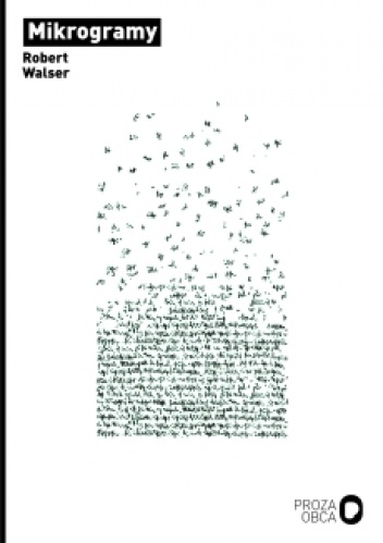 Mikrogramy - Robert Walser