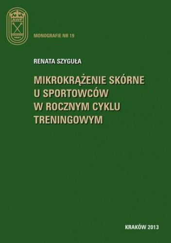 Mikrokrążenie skórne u sportowców w rocznym cyklu treningowym - Szyguła Renata