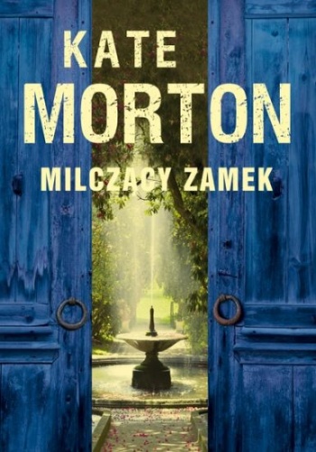 Milczący zamek - Kate Morton