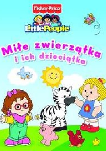 Miłe zwierzątka i ich dzieciątka - praca zbiorowa
