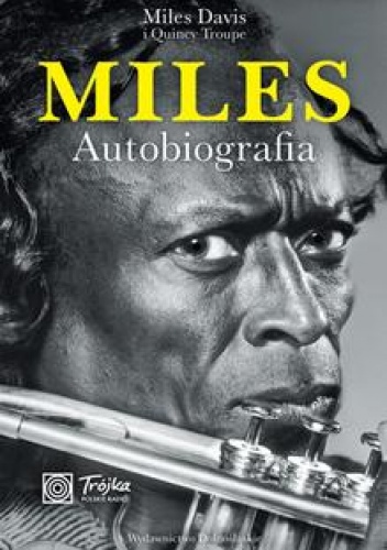 Miles. Autobiografia - Miles Dewey Davis, Quincy Troupe