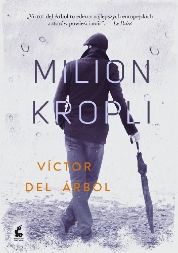 Milion kropli - Víctor del Árbol