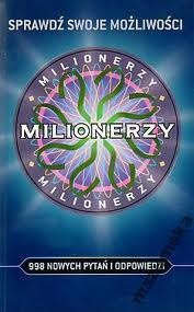 Milionerzy – sprawdź swoje możliwości - praca zbiorowa