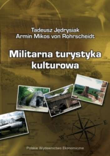 Militarna turystyka kultorowa - Tadeusz Jędrysiak, Armin Mikos von Rohrscheidt