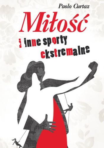 Miłość i inne sporty ekstremalne - Paolo Curtaz