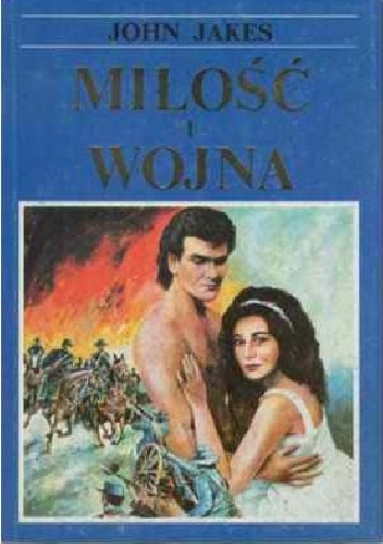 Miłość i Wojna. Część druga - John Jakes