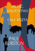 Miłość, małżeństwo i cała reszta - Paul Burston
