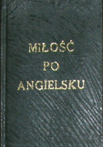 Miłość po angielsku - praca zbiorowa