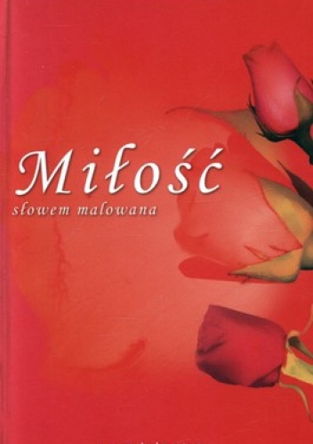 Miłość słowem malowana