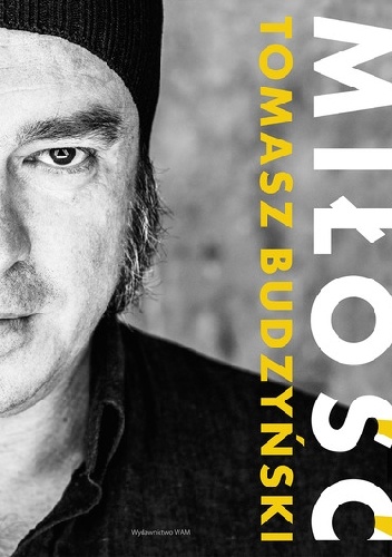 Miłość - Tomasz Budzyński, Tomasz Ponikło