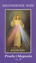 Miłosierdzie Boże, Prośby i błagania cz. II - Ogarnij świat cały - Faustyna Kowalska