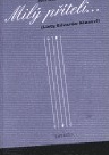 Milý příteli... - Jiří Karásek ze Lvovic