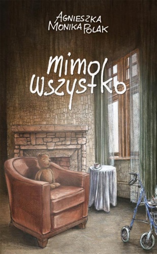 Mimo wszystko - Agnieszka Monika Polak