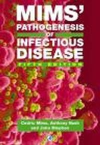 Mims' Pathogenesis of Infectious Disease - C. Mims