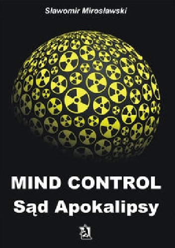 Mind Control Sąd Apokalipsy - Sławomir Mirosławski