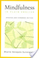 Mindfulness in Plain English: Revised and Expanded Edition - Henepola Gunaratana