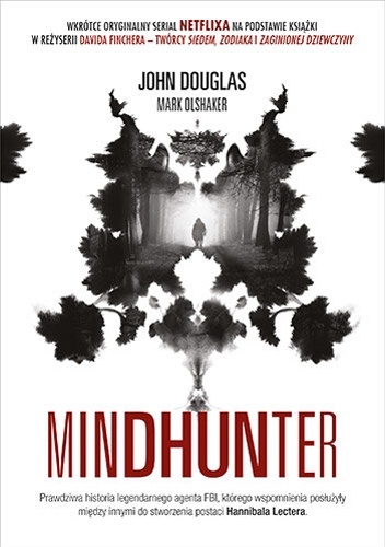Mindhunter. Tajemnice elitarnej jednostki FBI - John Douglas, Mark Olshaker