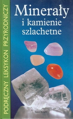 Minerały i kamienie szlachetne - praca zbiorowa