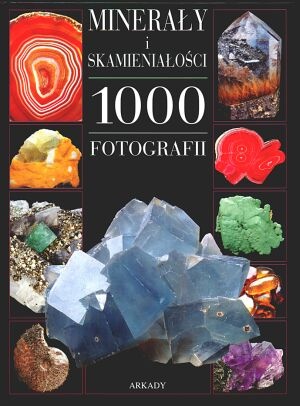 Minerały i skamieniałości. 1000 fotografii - Michel Viard, Alain Eid