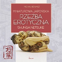 Miniaturowa japońska rzeźba erotyczna shunga netsuke - Michał Bieniasz