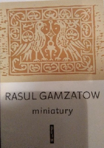 Miniatury - Rasuł Gamzatow