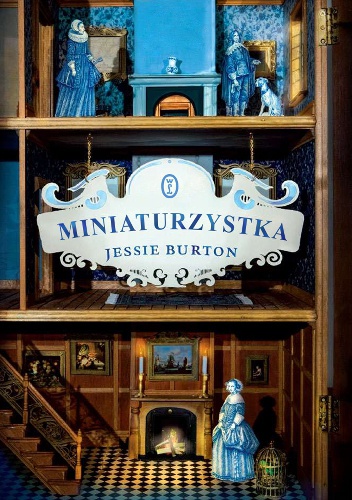 Miniaturzystka - Jessie Burton