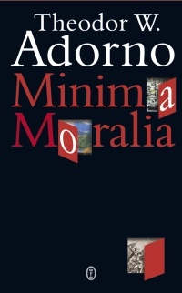 Minima Moralia - Theodor Adorno