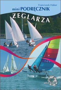 MiniPodręcznik żeglarza - Franciszek Haber