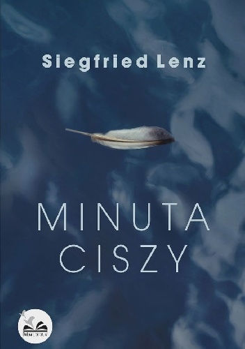 Minuta ciszy - Siegfried Lenz