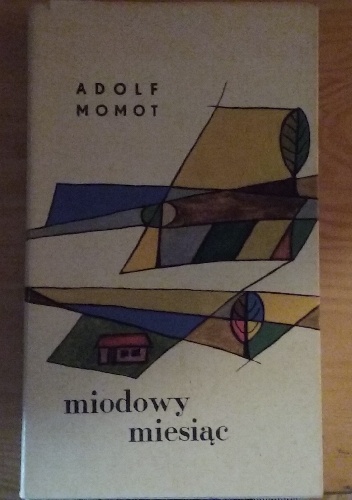 Miodowy miesiąc - Adolf Momot