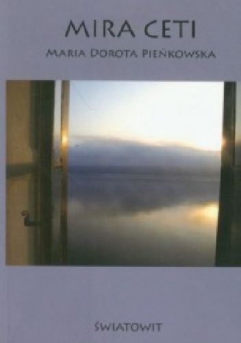 Mira Ceti - Maria Dorota Pieńkowska
